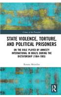 State Violence, Torture, and Political Prisoners
