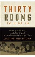 Thirty Rooms to Hide In