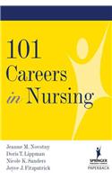 101 Careers in Nursing