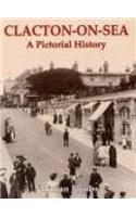 Clacton-on-Sea: A Pictorial History