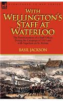 With Wellington's Staff at Waterloo