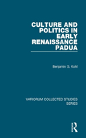 Culture and Politics in Early Renaissance Padua