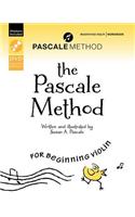 The Pascale Method for Beginning Violin: Workbook, Book, Dvd, &amp; Stickers