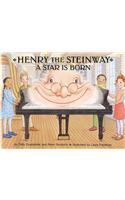 Henry the Steinway: A Star Is Born