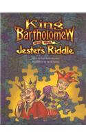 King Bartholomew and the Jesters Riddle