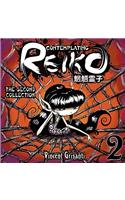 Contemplating Reiko - The Second Collection