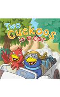 Two Cuckoos in a Car