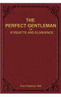 Perfect Gentleman or Etiquette and Eloquence (Paperback)