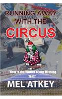 Running Away with the Circus (or, Now is the Winter of our Missing Tent)