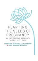 Planting the Seeds of Pregnancy