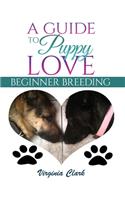 Guide to Puppy Love