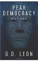 Peak Democracy: Data Is Power