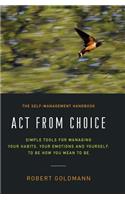 Act from Choice