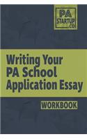 Writing your PA School Application Essay