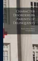 Character Disorders in Parents of Delinquents