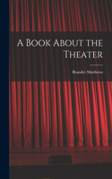 Book About the Theater