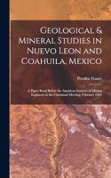 Geological & Mineral Studies in Nuevo Leon and Coahuila, Mexico