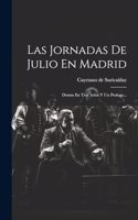 Las Jornadas De Julio En Madrid