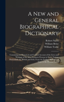 A New and General Biographical Dictionary