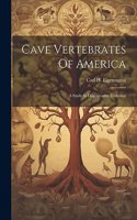 Cave Vertebrates Of America