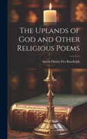 Uplands of God and Other Religious Poems