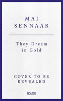 They Dream In Gold