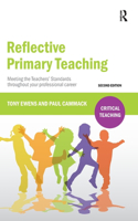 Reflective Primary Teaching: Meeting the Teachers’ Standards throughout your professional career