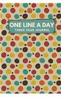 One Line A Day Three Year Journal: Ultimate Prompt 3 Year Journal One Line A Day Memory Lined Notebook. This is a 6X9 375 Page Diary To Jot Daily Memories In. Makes A Great Birthday, 