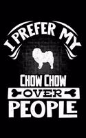 I Prefer My Chow Chow Over People: Chow Chow 2020 Calender