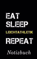 Eat Sleep Leichtathletik Repeat Notizbuch