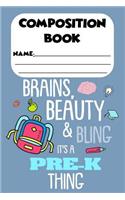 Composition Book Beauty, Brains & Bling It's A Pre-K Thing: Trendy Back To School Composition Notebook, Class Note Taking for Students, Ruled Penmanship Paper for Preschoolers