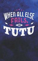 When All Else Fails Ask Tutu