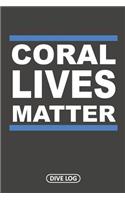 Coral Lives Matter