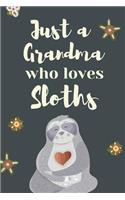 Just A Grandma Who Loves Sloths