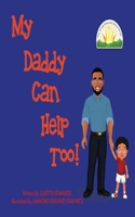 My Daddy Can Help Too: (The Young King and Queen Reign)