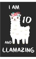 I Am 10 And Llamazing