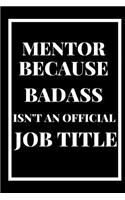 Mentor Because Badass Isn't an Official Title