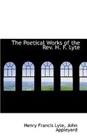 The Poetical Works of the Rev. H. F. Lyte