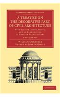 Treatise on the Decorative Part of Civil Architecture 2 Volume Set