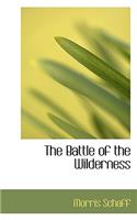 The Battle of the Wilderness