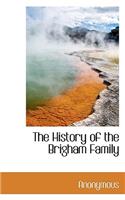 The History of the Brigham Family