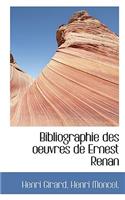 Bibliographie Des Oeuvres de Ernest Renan