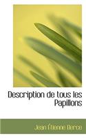 Description de Tous Les Papillons