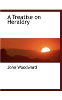 A Treatise on Heraldry