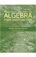 Algebra: Form and Function, 2e Student Solutions Manual