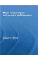 Moral Responsibility, Authenticity, and Education