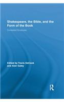 Shakespeare, the Bible, and the Form of the Book