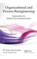 Organizational and Process Reengineering
