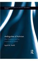 Ambiguities of Activism