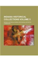 Indiana Historical Collections Volume 5